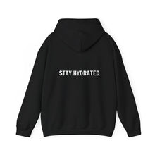 Stay Hydrated Hooded Sweatshirt