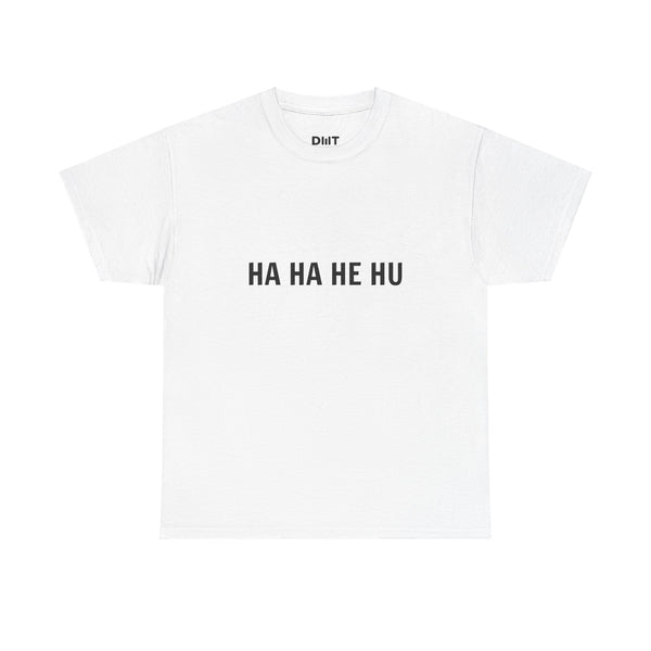 HA HA HE HU Sauce Cotton Tee