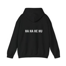 Ha Ha He Hu Hooded Sweatshirt