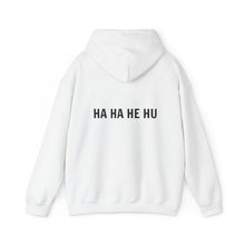 Ha Ha He Hu Hooded Sweatshirt